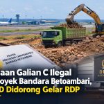Dugaan Galian C Ilegal di Proyek Bandara Betoambari, DPRD Baubau Didorong Gelar RDP